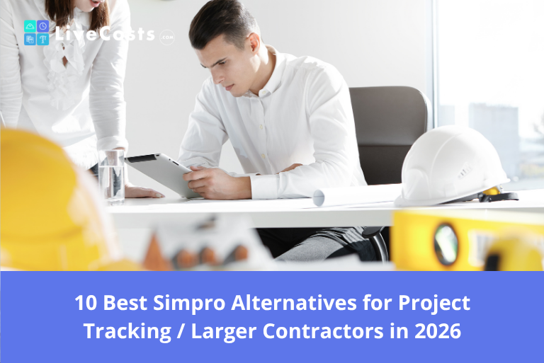 10 Best Simpro Alternatives for Project Tracking Larger Contractors in 2026