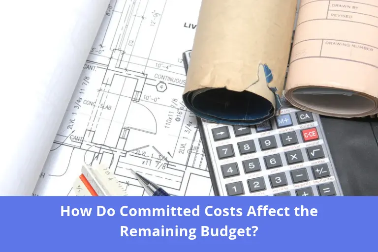 Committed Costs Affect Remaining Budget