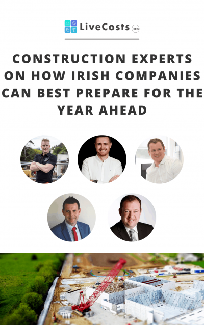 Construction experts on how Irish builders can best prepare for the year ahead